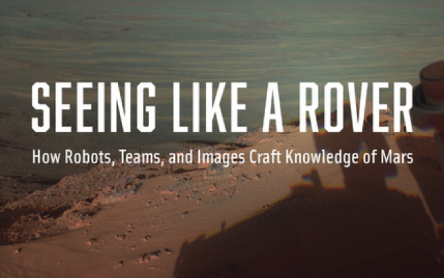 Seeing Like a Rover: Images in Interaction on the Mars Exploration Rover Mission book cover